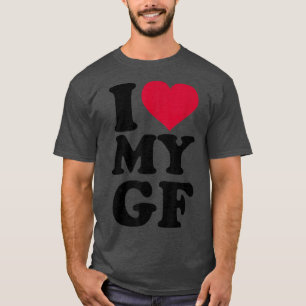 T-shirt J'aime ma petite amie GF