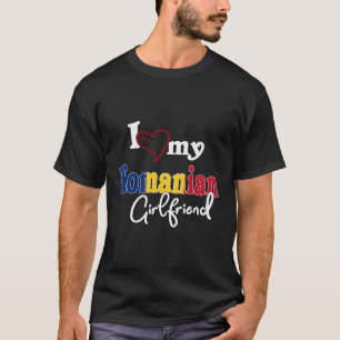 T-shirt J'Aime Ma Petite Amie Roumaine Qui Correspond Coup