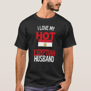 T-shirt J'Aime Ma Relation Chaude Avec Mon Mari Égyptien