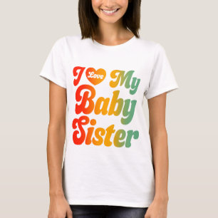 T-shirt J'Aime Ma Soeur Bébé - J'Aime Ma Soeur Bébé