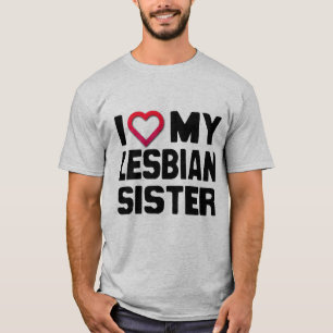 T-SHIRT J'AIME MA SOEUR LESBIENNE -
