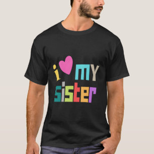 T-shirt J'Aime Ma Soeur S'Il Ma Soeur Amour Soeur