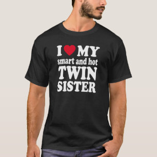 T-shirt J'Aime Ma Soeur Smart Et Hot Twin