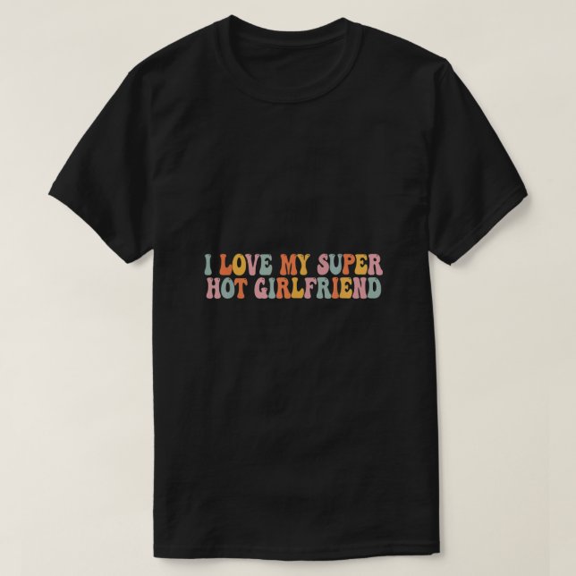 T-shirt J'aime ma super amie Hot GF Red Heart Love V (Design devant)