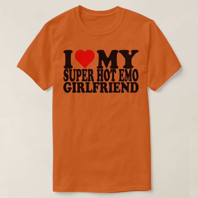 T-shirt J'Aime Ma Super Hot Emo Girlfriend (Design devant)