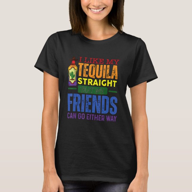 T-shirt J'Aime Ma Tequila Tout De Suite Mais Mes Amis Peuv (Devant)
