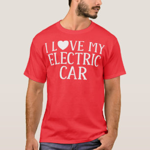 T-shirt J'aime ma voiture électrique EV véhicule électriqu