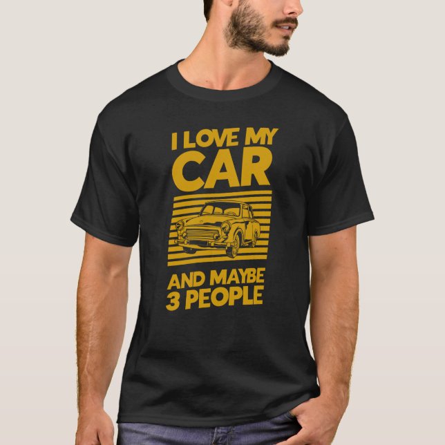 T-shirt J'Aime Ma Voiture Et Peut-Être 3 Personnes (Devant)