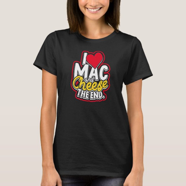 T-shirt J'Aime Mac Et Fromage La Fin Macaroni Cheddar Che (Devant)
