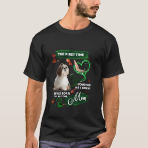 T-shirt J'Aime Maman Shih Tzu La Première Fois Que Tu Me T