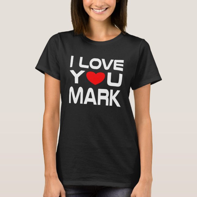 T-shirt J'aime Mark Red Heart pour dire Chéri Je t'aime (Devant)