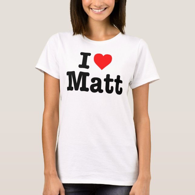 T-SHIRT "J'AIME MATT " (Devant)