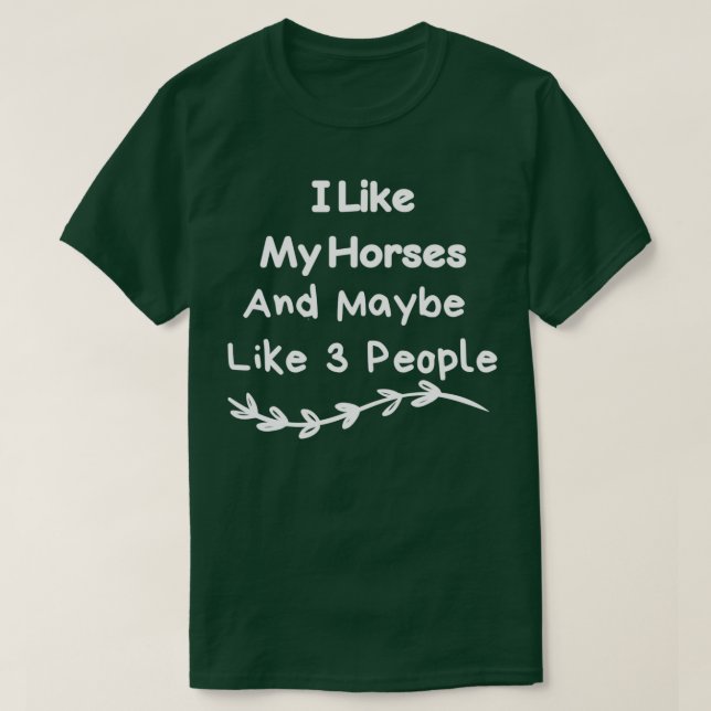 T-shirt J'Aime Mes Chevaux Et Peut-Être 3 Personnes (Design devant)