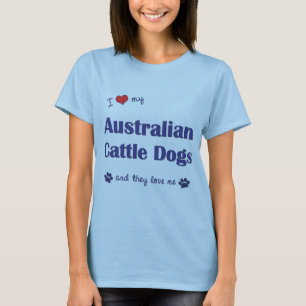 T-shirt J'aime mes chiens australiens de bétail (les