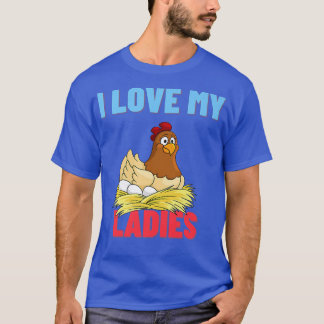 T-shirt J'Aime Mes Dames Jardin Poulets Amoureux Drôle Loi