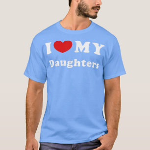 T-shirt J'Aime Mes Filles, J'Aime Mes Filles