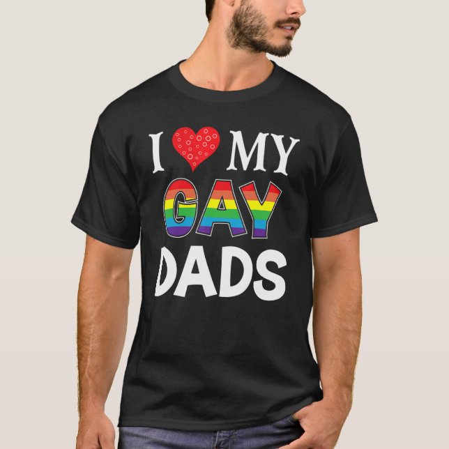 T-shirt J'Aime Mes Gay Dads Lgbt Lesbian Rainbow Fière Fie (Devant)