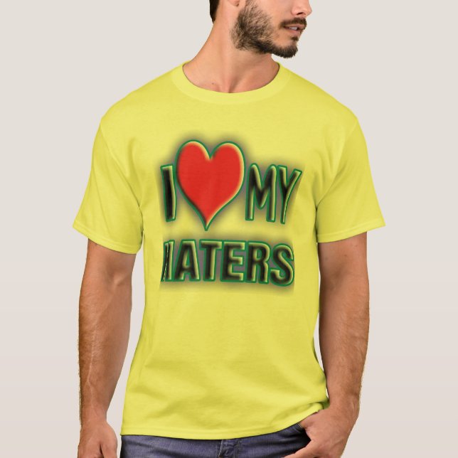 T-shirt J'aime mes HATERS. (Devant)