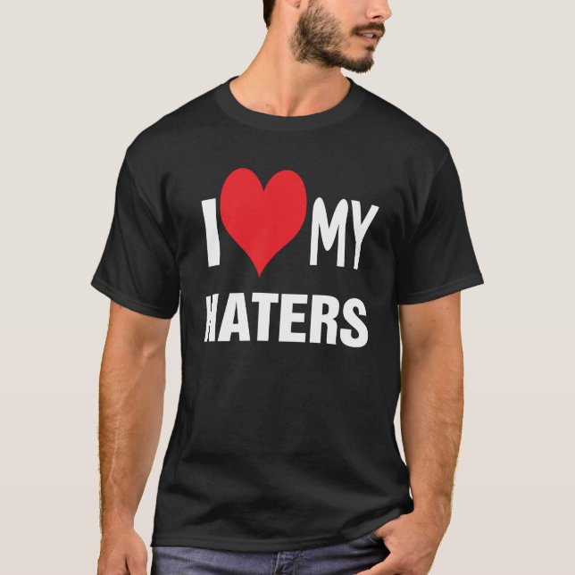 T-shirt J'aime mes HATERS. (Devant)