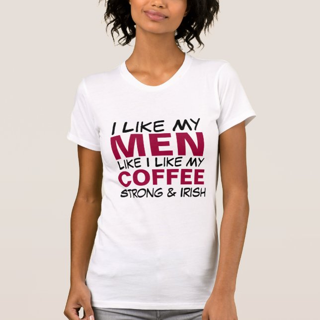 T-shirt J'aime mes hommes comme j'aime mon café (Devant)