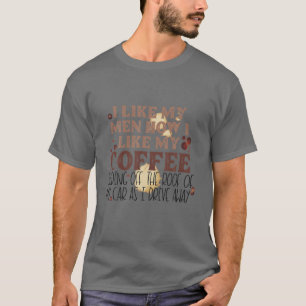 T-shirt J'Aime Mes Hommes Comme J'Aime Mon Café Qui Glisse