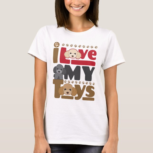 T-shirt J'Aime Mes Jouets Jouet Poodle (Devant)