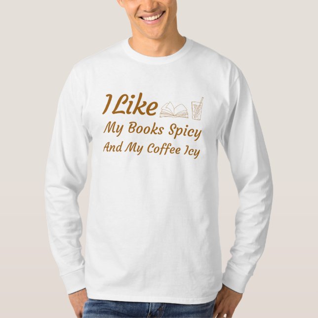 T-shirt J'Aime Mes Livres Épicés Et Mon Café Icy (Devant)