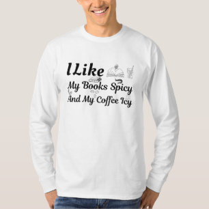 T-shirt J'Aime Mes Livres Épicés Et Mon Café Icy
