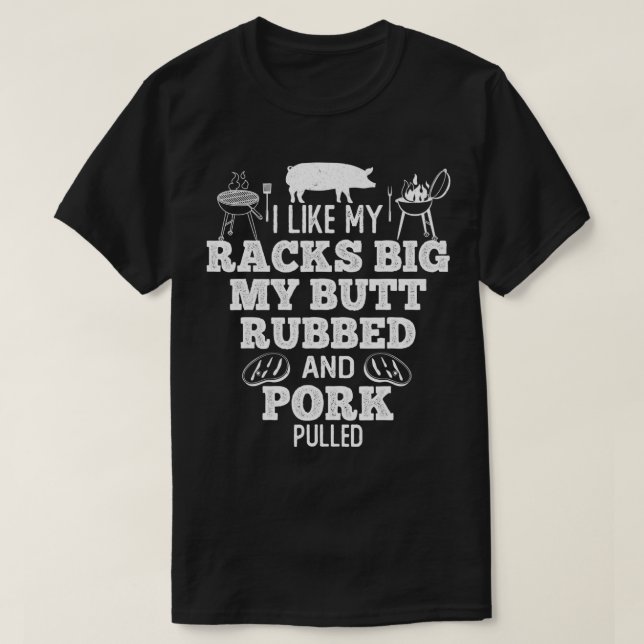 T-shirt J'Aime Mes Racks Big My Butt Rubbed & Pork Pulbbed (Design devant)
