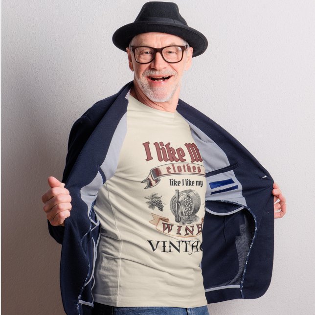 T-shirt 'J'aime mes vêtements comme j'aime mon vin : Vinta (Créateur téléchargé)