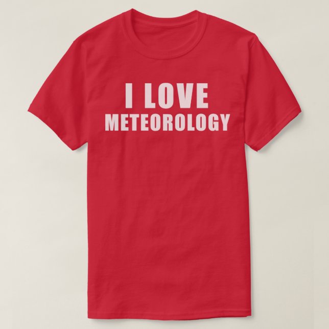 T-shirt J'aime Météorologie Météorologiste Cadeau (Design devant)