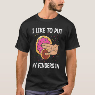 T-shirt J'Aime Mettre Mes Doigts Dans La Donut De Donut