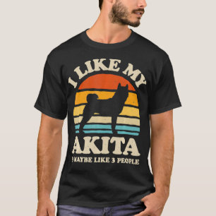 T-shirt J'Aime Mon Akita Inu Et Peut-Être 3 Personnes Chie