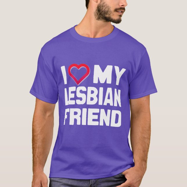 T-SHIRT J'AIME MON AMI LESBIENNE - - (Devant)