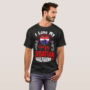 T-shirt J'aime mon amie croate folle Valentine