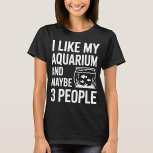 T-shirt J'aime mon aquarium et peut-être 3 personnes