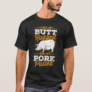 T-shirt J'Aime Mon Beurre Et Mon Porc Tiré De La Viande D