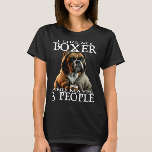 T-shirt J'Aime Mon Boxer Et Peut-Être 3 Personnes Chien Bo