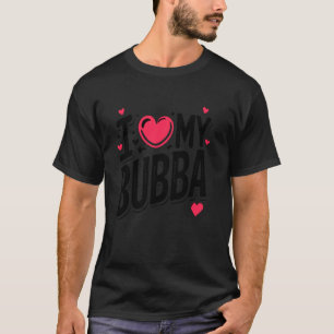 T-shirt J'Aime Mon Bubba Cute Grandpa Grand-mère Pseudo