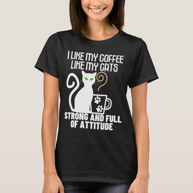 T-shirt J'aime mon café comme j'aime mes chats_ forts et . (Devant)