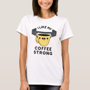 T-shirt J'Aime Mon Café Fort Drôle Boisson Pun