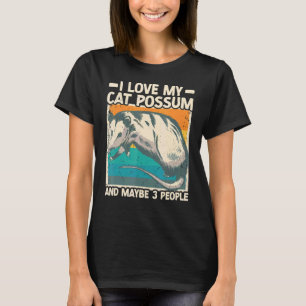 T-shirt J'aime mon chat Possum et peut-être 3 personnes Op