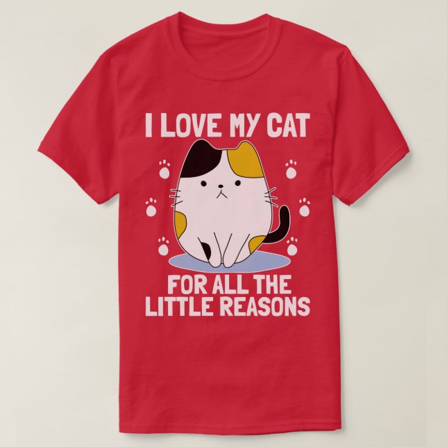 T-shirt J'aime mon chat pour toutes les petites raisons  A (Design devant)