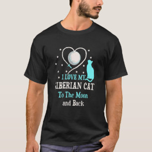 T-shirt J'aime mon chat sibérien jusqu'à la lune Chat Chat