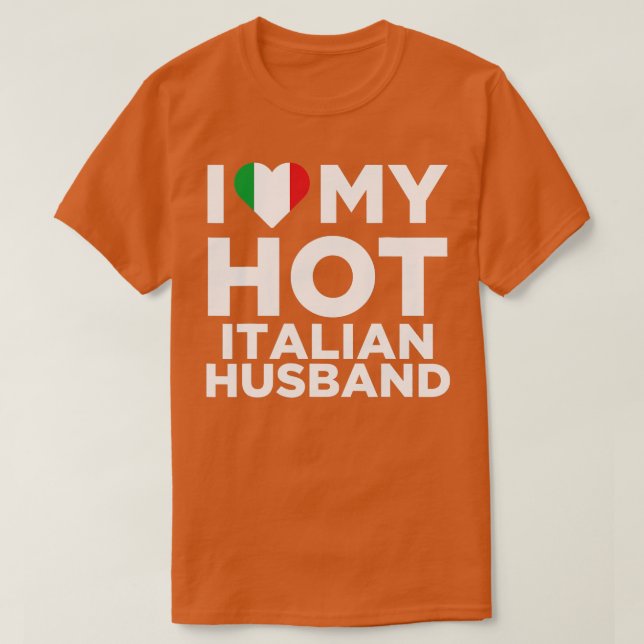 T-shirt J'Aime Mon Chaud Mari Italien Mignonne Italie Nati (Design devant)