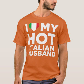 T-shirt J'Aime Mon Chaud Mari Italien Mignonne Italie Nati