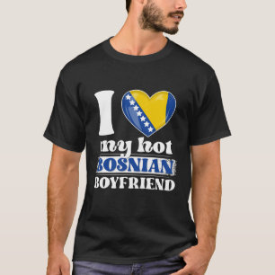 T-shirt J'Aime Mon Chaud Petit Ami Bosniaque Chemise Bosni