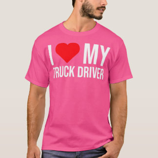 T-shirt J'Aime Mon Chauffeur De Camion Mignonne Femme Fill