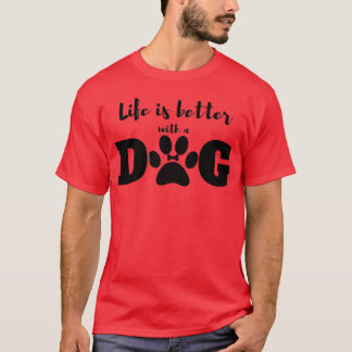 T-shirt J'aime mon chien et la vie est meilleure avec un a