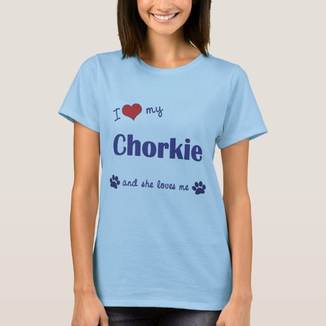T-shirt J'aime mon Chorkie (le chien femelle) (Devant)